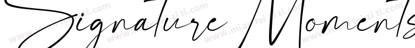 Signature Moments字体转换